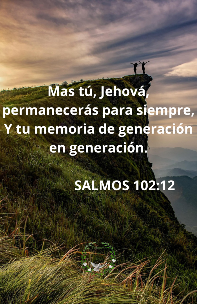 Salmos 102:12