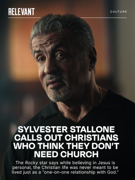 Esto es lo que le dice Sylvester Stallone a los cristianos que creen que no necesitan ir a la iglesia